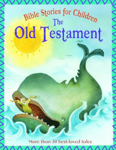 The Old Testament (Bible Stories for Children)