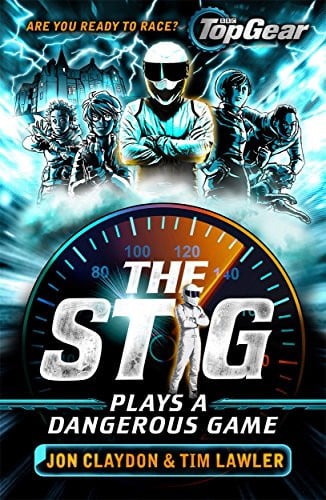 The Stig Plays a Dangerous Game: A Top Gear book
