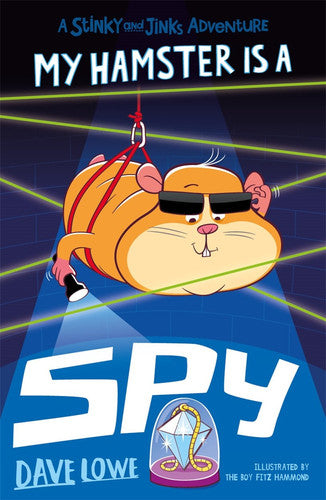 My Hamster is a Spy: Volume 3 (Stinky and Jinks)