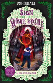 The Sign of the Sinister Sorcerer - The House With a Clock in Its Walls 12: Volume 12