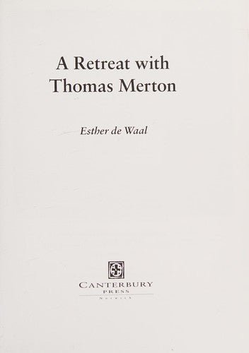 A Retreat with Thomas Merton: A Seven-Day Spiritual Journey
