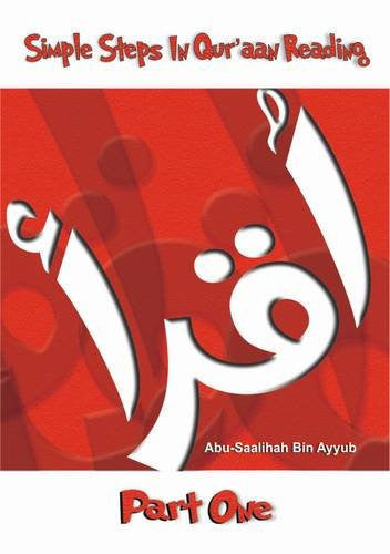 Simple Steps in Qur'aan Reading: Part 1