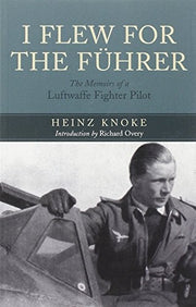 I Flew for the Fuhrer