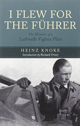 I Flew for the Fuhrer