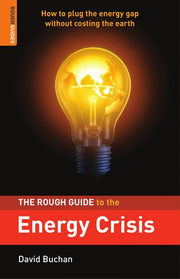 The Rough Guide to the Energy Crisis (Rough Guide Reference)