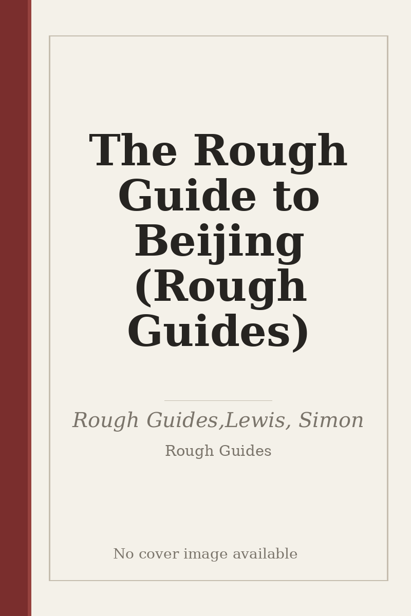 The Rough Guide to Beijing (Rough Guides) - no cover image available