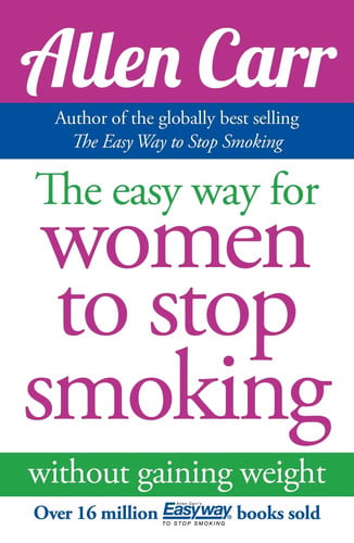 The Easy Way for Women to Stop Smoking (Allen Carr's Easyway, 1)