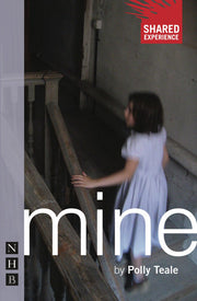 Mine (NHB Modern Plays)