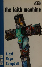 The Faith Machine (NHB Modern Plays)