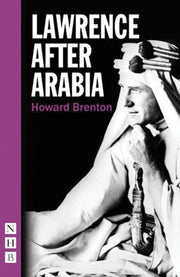 Lawrence After Arabia (NHB Modern Plays)