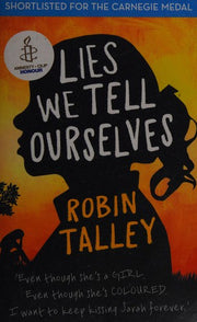 Lies We Tell Ourselves: Winner of the 2016 Inaugural Amnesty Honour