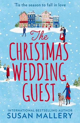 The Christmas Wedding Guest: Two sisters unwrap love this winter! A cosy festive rom-com perfect for fans of heart-warming second chances and small town escapes in 2025!