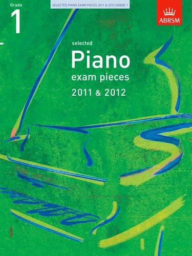 ABRSM Exam Pieces Piano 2011-2012 Gr 1 Bk