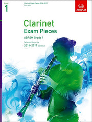 Clarinet Exam Pieces 2014-2017, Grade 1 Part: Selected from the 2014-2017 Syllabus (ABRSM Exam Pieces)