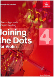 Joining the Dots for Violin, Grade 4