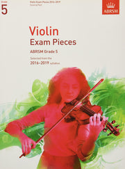 Violin Exam Pieces 2016-2019, ABRSM Grade 5, Score & Part: Selected from the 2016-2019 syllabus (ABRSM Exam Pieces)