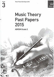 Music Theory Past Papers 2015, ABRSM Grade 3: Gr. 3 (Music Theory Papers (ABRSM))