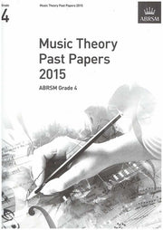 Music Theory Past Papers 2015, ABRSM Grade 4: Gr. 4 (Music Theory Papers (ABRSM))