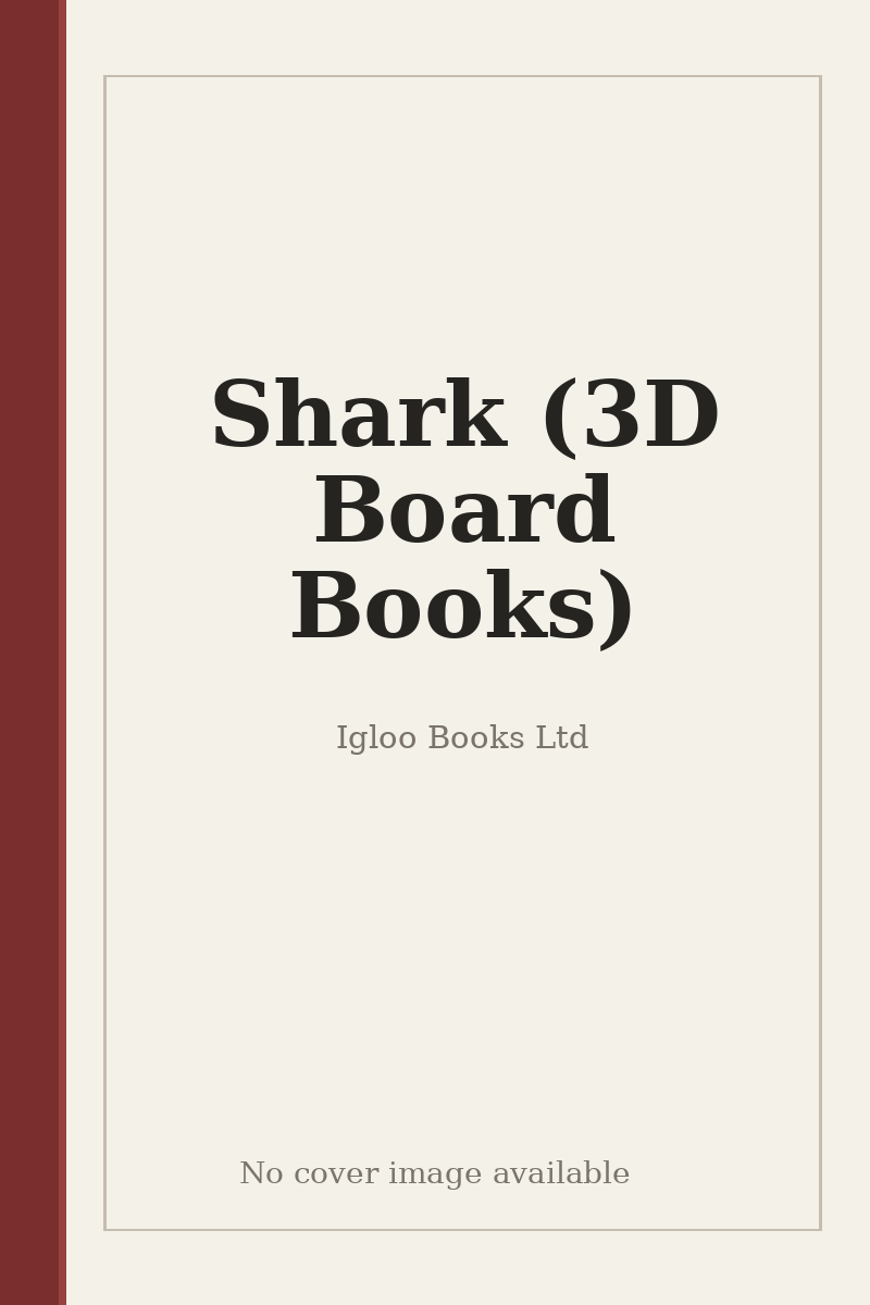 Shark (3D Board Books) - no cover image available