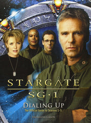 Stargate SG-1: Dialing Up: The Official Color Companion (Stargate Sg 1)