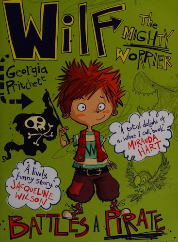 Wilf the Mighty Worrier Battles a Pirate: Book 2