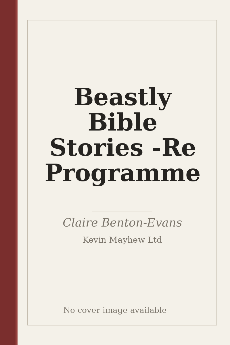 Beastly Bible Stories - Re Programme - no cover image available