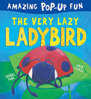 The Very Lazy Ladybird