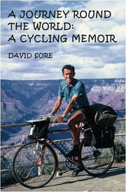 A Journey Round the World: A Cycling Memoir