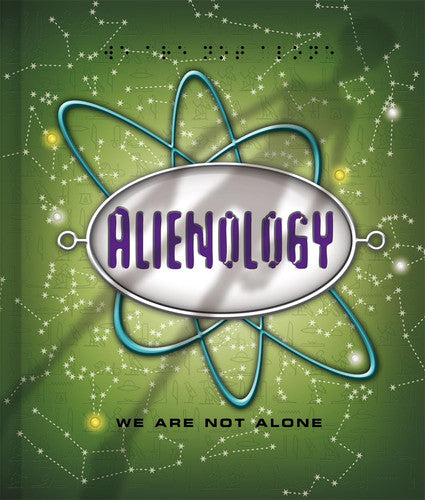 Alienology: We Are Not Alone (Ology)