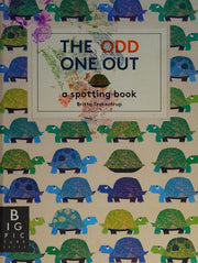 The Odd One Out: a spotting book (Britta Teckentrup)