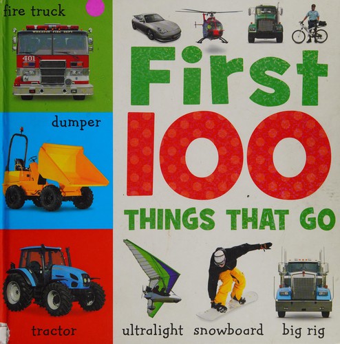 First 100 Things That Go