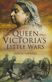 Queen Victoria's Little Wars (Pen & Sword Military Books)