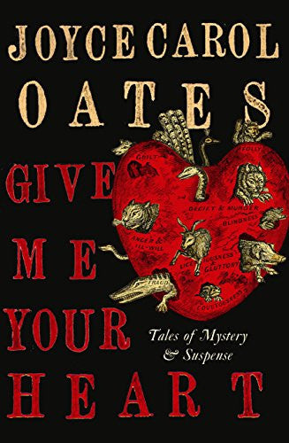 Give Me Your Heart: Tales of Mystery and Suspense