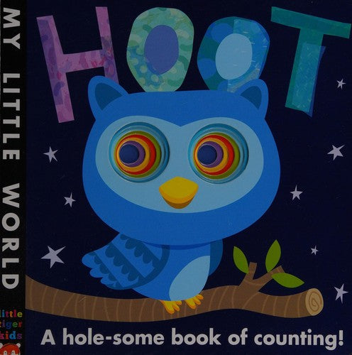 Hoot: A hole-some book of counting (My Little World)
