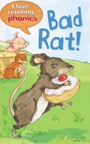 Bad Rat! (I Love Reading Phonics, Level 1A)
