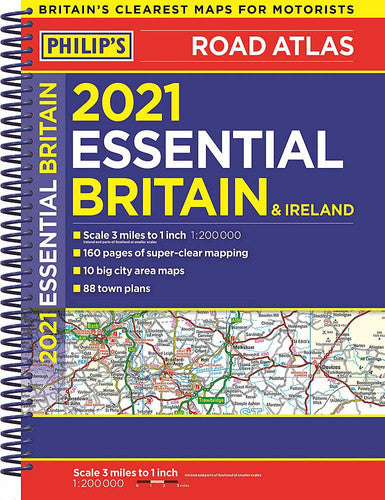 2021 Philip's Essential Road Atlas Britain and Ireland: (A4 Spiral binding) (Philip's Road Atlases)