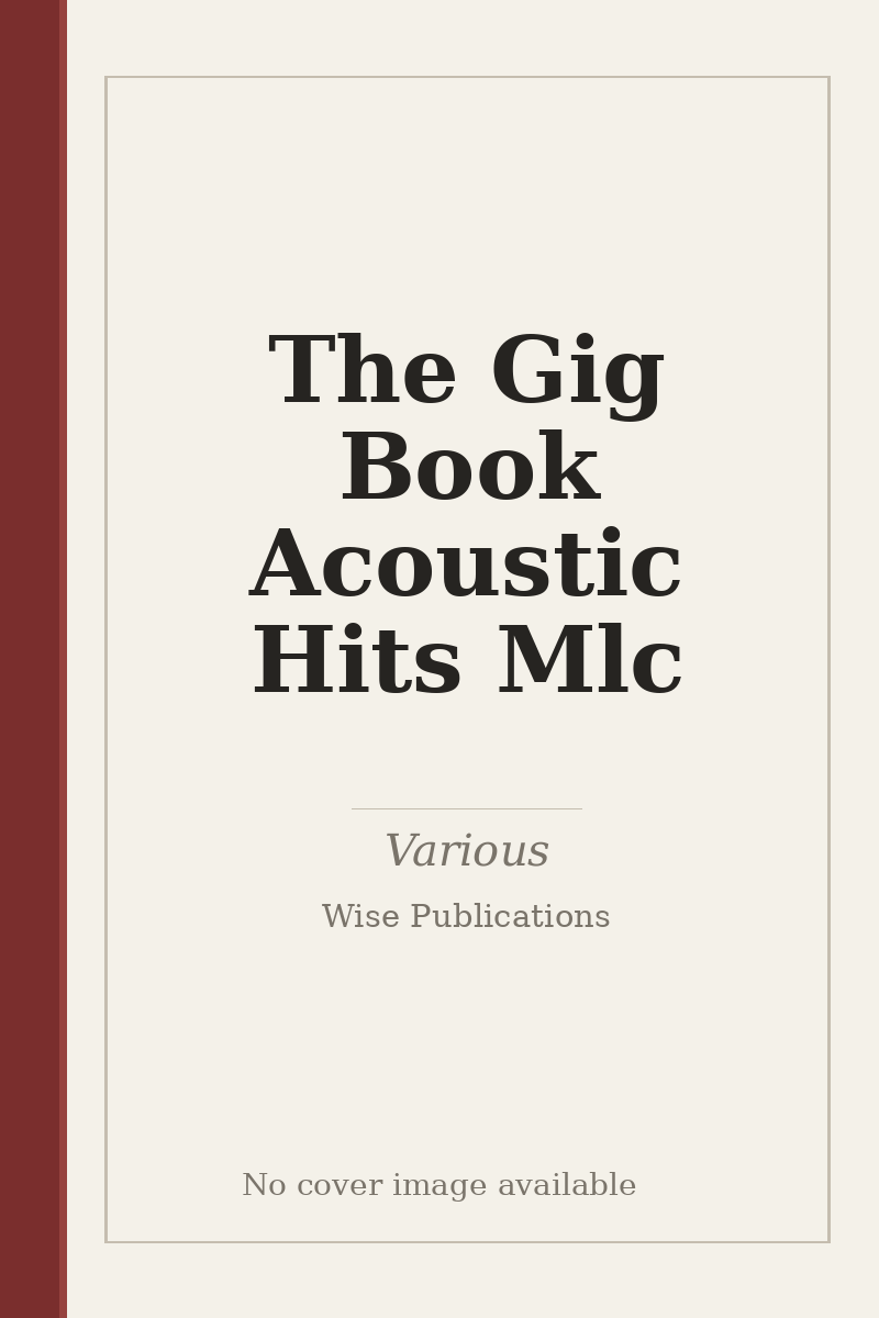 The Gig Book Acoustic Hits Mlc - no cover image available