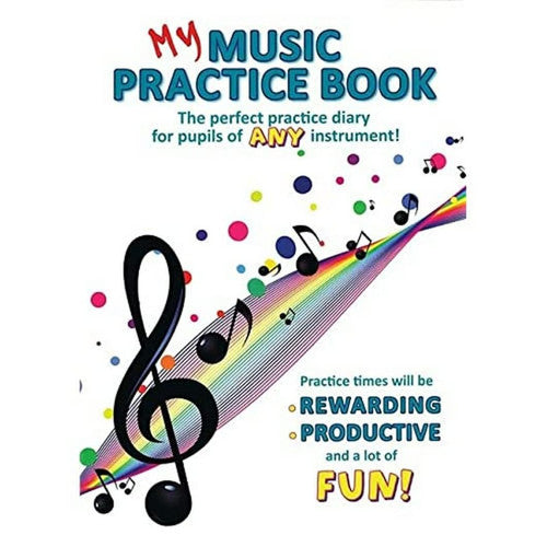 My Music Practice Book - All Instruments | Practice Journal for Young Musicians | Weekly Diaries, Music Theory, Manuscript Paper and Quizzes | Ideal for Guitar and Piano Players