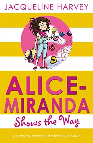 Alice-Miranda Shows the Way: 6 (Alice-Miranda, 6)