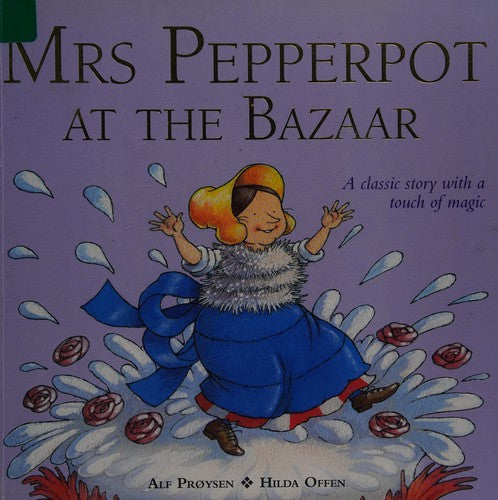 Mrs Pepperpot at the Bazaar (Mrs Pepperpot Picture Books)