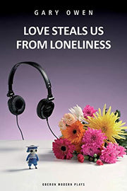 Love Steals Us From Loneliness: 1