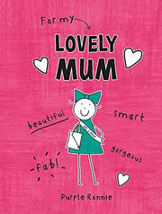 For My Lovely Mum (Purple Ronnie)