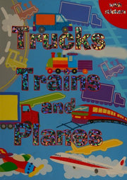 Trucks, Trains and Planes: Colouring, Stickers, Activities (Sparkly Colouring & Activity)