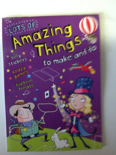 Lots of Amazing Things make and do