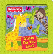 Fisher-Price Where Do You Live? (3D Board Books)