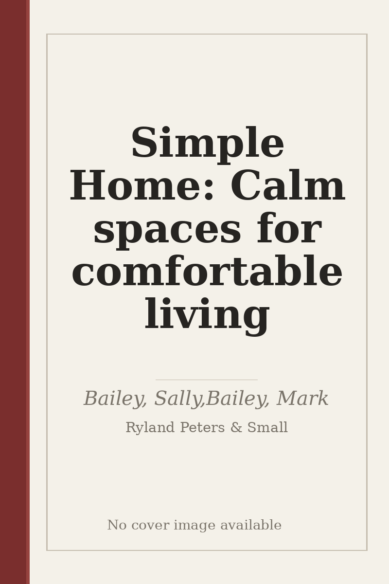 Simple Home: Calm spaces for comfortable living - no cover image available