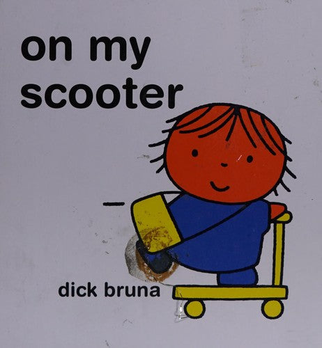 On My Scooter: Dick Bruna