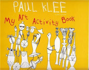 Paul Klee: My Art Activity Book