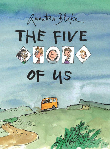 The Five of Us: Quentin Blake