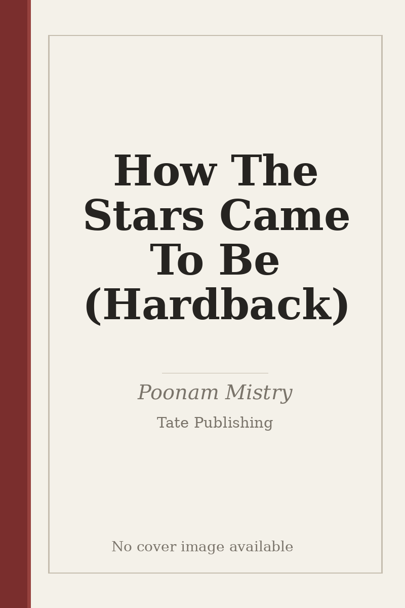 How The Stars Came To Be (Hardback) - no cover image available